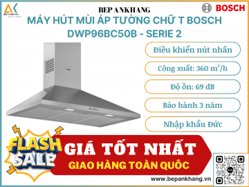 Máy hút mùi áp tường chữ T Bosch HMH.DWP96BC50B